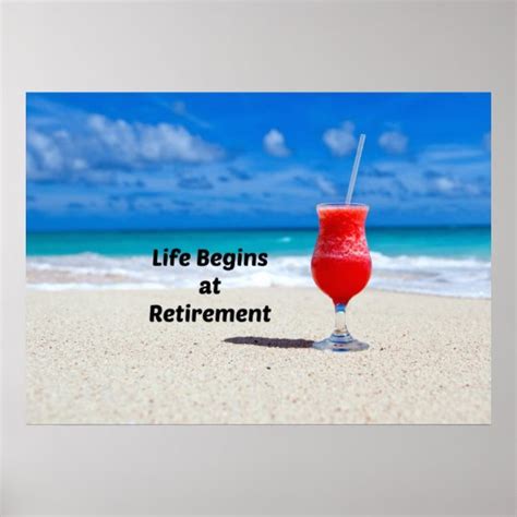 Life Begins At Retirement Frosty Drink On Beach Poster