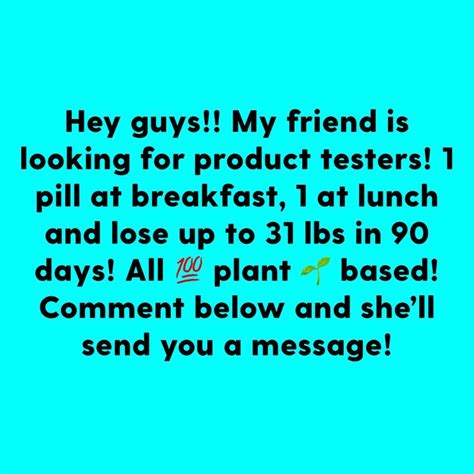 The Text Says Hey Guys My Friend Is Looking For Product Testers I Pull