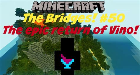 The Bridges 50the Return Of Vino Minecraft Mineplex Mini Game