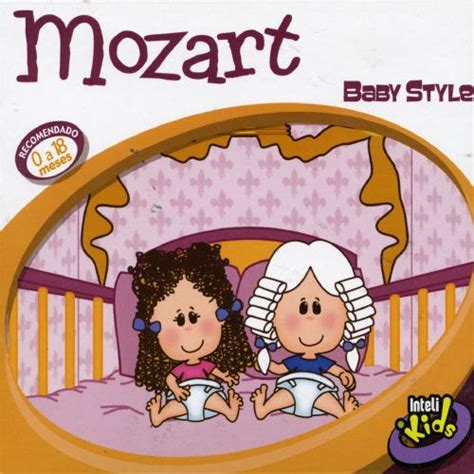 Mozart Wolfgang Amadeus Baby Style Music
