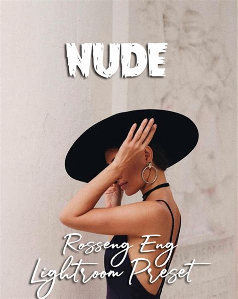 Nude Lightroom Preset Free Lightroom Preset By Rosseng Eng Dakolor