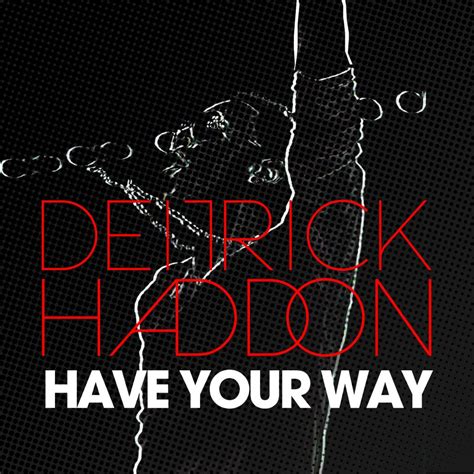 God is good, love him like i do, god didn't give up. New Music: "Have Your Way" by Deitrick Haddon | | uGospel.com