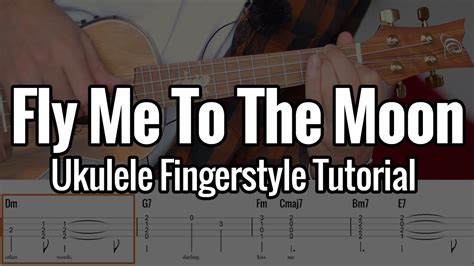 Fly Me To The Moon Ukulele Fingerstyle Tutorial Step By Step With Tabs YouTube