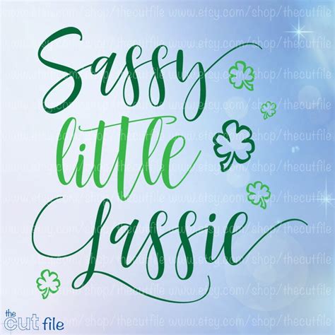 St Patricks Day Svg Sassy Little Lassie Svg Irish Cut File Etsy
