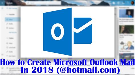 How To Create Microsoft Outlook Mail Account 2018 Hotmail Com Youtube