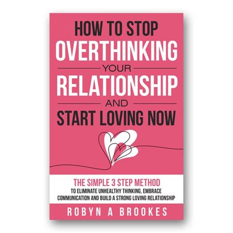 Designs Attention Grabbing Book Cover For Book On How To Stop Overthinking In Relationships