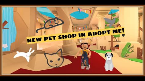New Pet Shop Update In Adopt Me Youtube