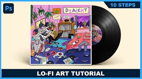 How To Create Lo Fi Album Art In 10 Steps Lo Fi Artwork Youtube