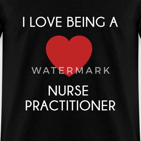 Nurse Practitioner I Love Being A Nurse Practiti T Shirt Spreadshirt