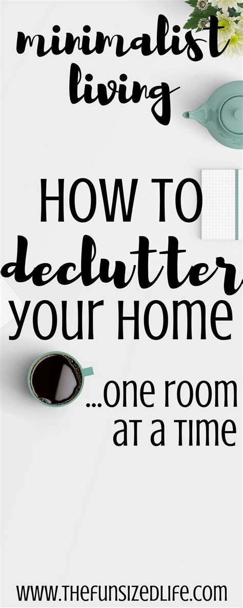 Minimalist Living How To Declutter Your Home One Room At A Time In 2023