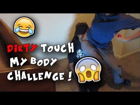 Dirty Touch My Body Challenge Bf Vs Gf Youtube