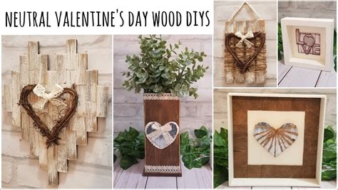 Neutral Valentine S Day Or Everyday Dollar Tree Wood Diys Youtube