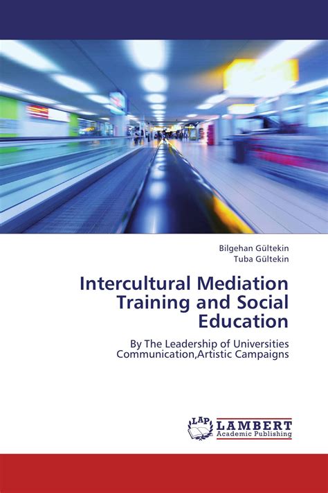 Intercultural Mediation Training And Social Education 978 3 659 30247