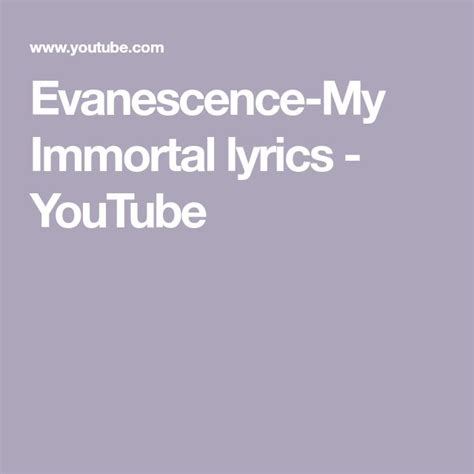 Evanescence My Immortal Lyrics Youtube Evanescence Lyrics Immortal