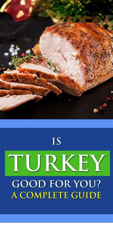 Turkey Meat Nutrition Facts Health Benefits And Delicious Recipes