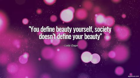 You Define Beauty Yourself Society Doesnt Define Your Beauty