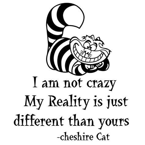 Alice In Wonderland Wall Decals Quote Cheshire Cat I Am Not Crazy My Reality Is Just Different