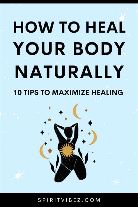How To Heal Your Body Naturally 10 Tips To Maximize Healing Spiritvibez