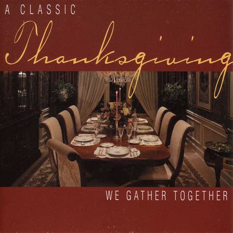 Thanksgiving A Classic Thanksgiving We Gather Together Cd Opus3a