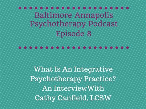What Is An Integrative Psychotherapy Practice — Baltimore Annapolis