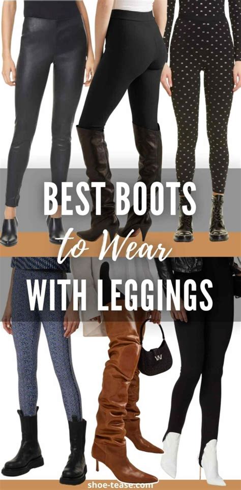 Styling Boots With Leggings Best Boots To Wear With Leggings