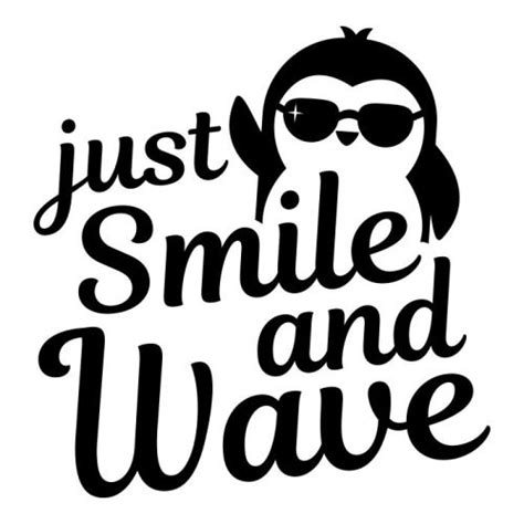 Just Smile And Wave Penguin Raamsticker Sticker