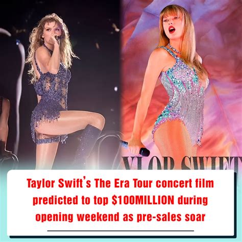 Taylor Swifts The Era Tour Concert Film Predicted To Top 100million
