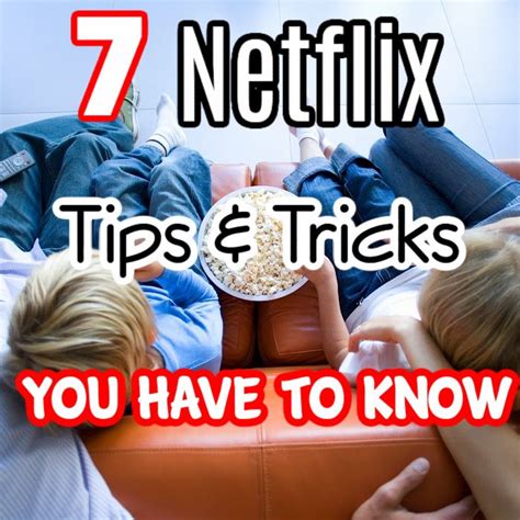 Netflix Hacks You Have To Know Gsff