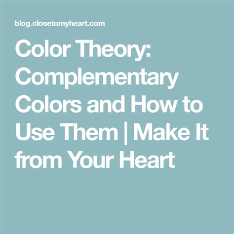 Color Theory Complementary Colors And How To Use Them Color Theory