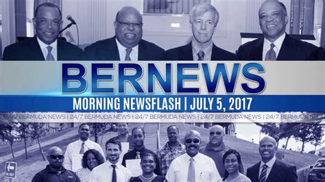 Bernews Morning Newsflash For Wed July 5 2017 Youtube