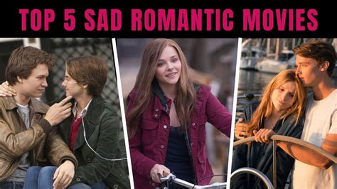 Sad Romantic Movies 2021 Top 5 Romantic Movies That Will Make You Cry Youtube
