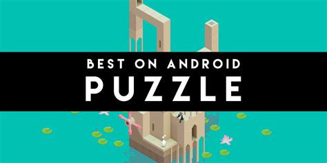 Top Puzzle Games For Android The Best Collection For You
