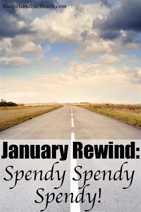 January Rewind Spendy Spendy Spendy About Me Blog Budgeting Rewind