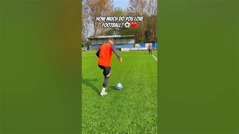 How Much Do You Love Football ️⚽️ Youtube