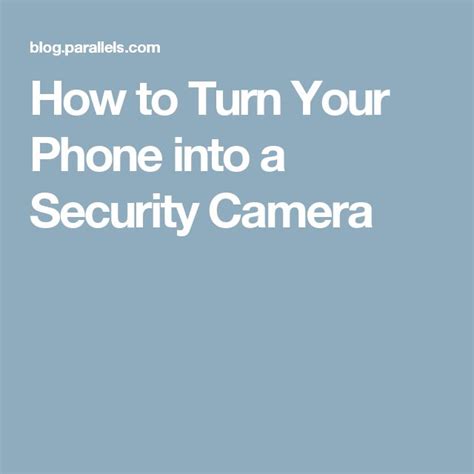 How To Turn Your Phone Into A Security Camera Security Camera Hidden