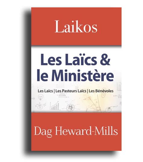 Laikos Les Laïcs Et Le Ministère Ministères Dag Heward Mills En France