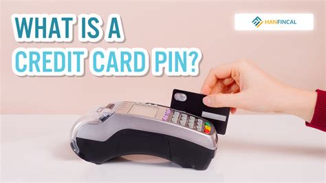 What Is A Credit Card Pin Hanfincal