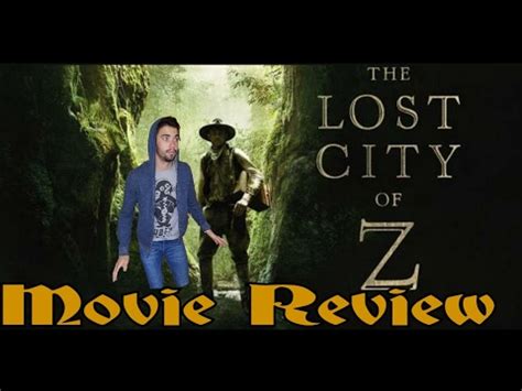 The lost city of z. The Lost City Of Z MOVIE REVIEW - YouTube