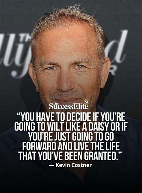 Top Inspiring Kevin Costner Quotes To Believe In Yourself