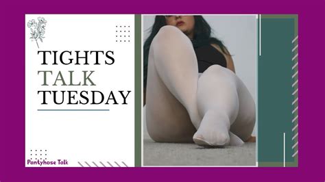 Pantyhose Talk Guest On Tights Talk Tuesday Final Youtube