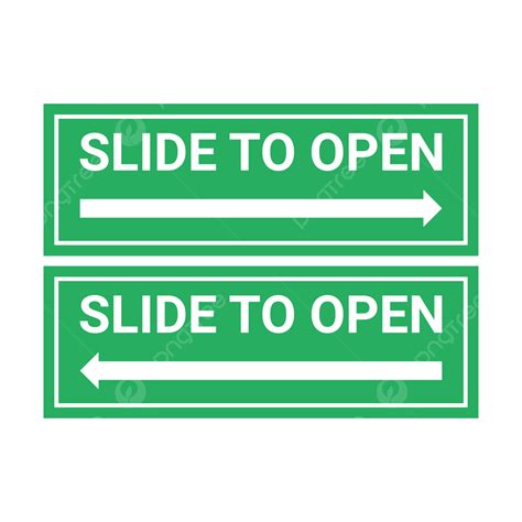 Slide To Open Vector Slide To Open Slide To Open Sign Tanda Geser Pintu Png And Vector With
