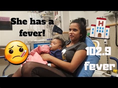 Rushed Her To The Er High Fever Youtube