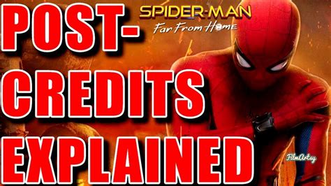 Spider Man Far From Home Ending And Post Credit Scenes Explained Tom Holland 2019 Youtube