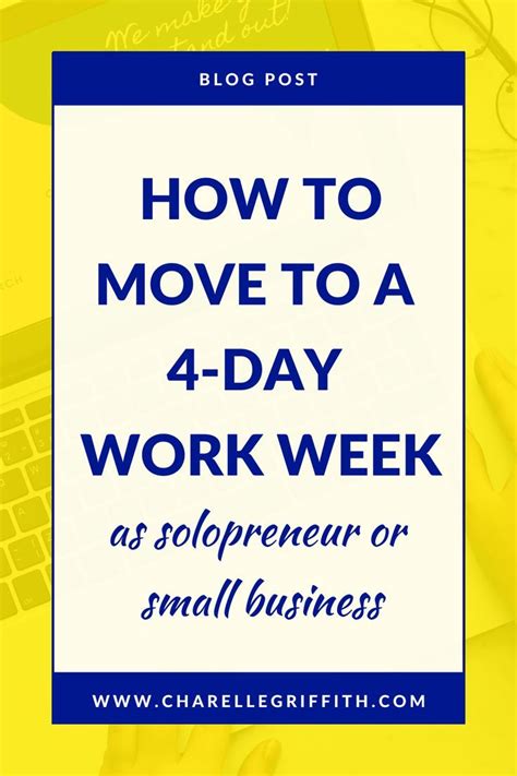 How To Move To A 4 Day Work Week As A Solopreneur Or Small Business