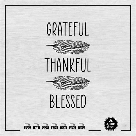 Grateful Thankful Blessed Svg Thanksgiving Svg Thanksgiving Shirt Svg