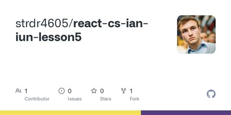 Github Strdr4605react Cs Ian Iun Lesson5