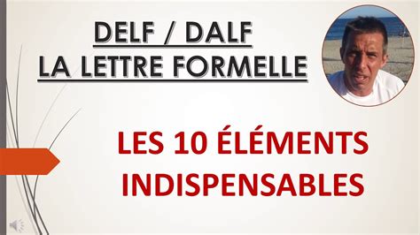 Delf B1 B2 Dalf C1 C2 Expression Ecrite La Lettre Formelle Les 10