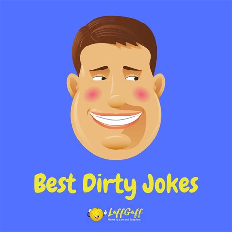 70 Best Dirty Jokes And Rude Humor Laffgaff