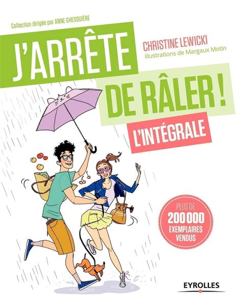 Jarrête De Râler Lintégrale Christine Lewicki Laurent