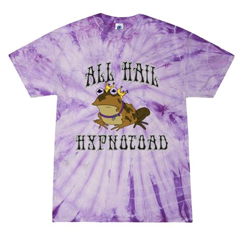 All Hail Hypnotoad Tie Dye Tee Barstool U T Shirts Clothing And Merch